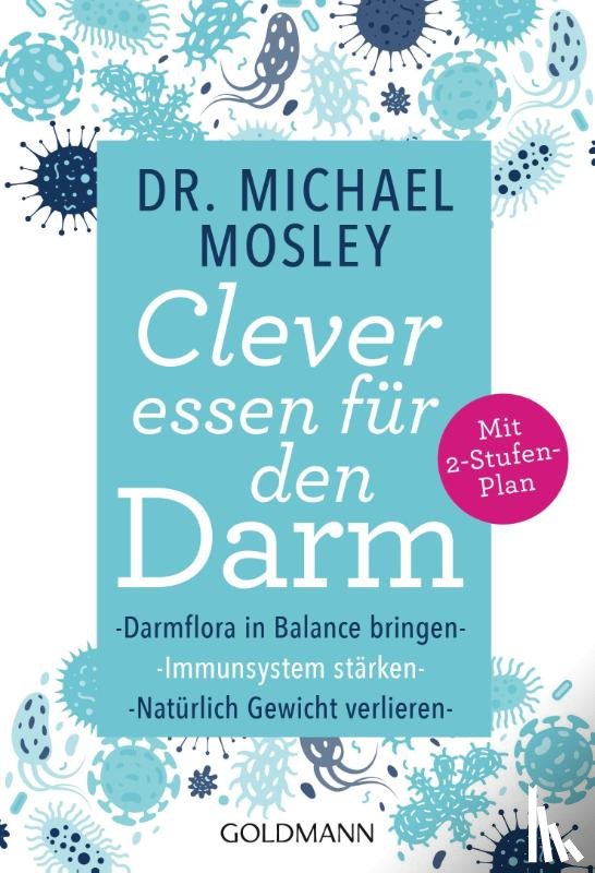 Mosley, Michael - Clever essen für den Darm