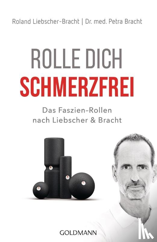 Bracht, Petra, Liebscher-Bracht, Roland - Rolle dich schmerzfrei