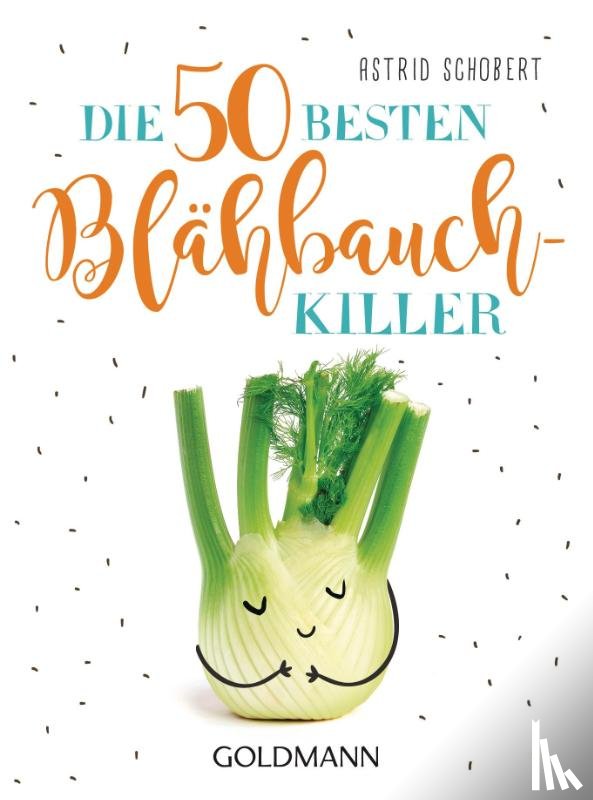 Schobert, Astrid - Die 50 besten Blähbauch-Killer