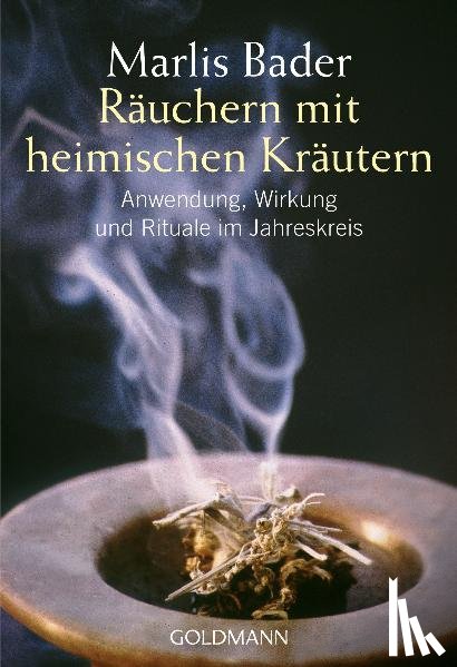 Bader, Marlis - Räuchern mit heimischen Kräutern