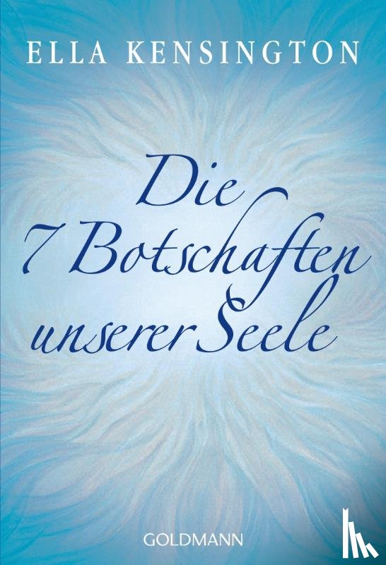 Kensington, Ella - Die sieben Botschaften unserer Seele