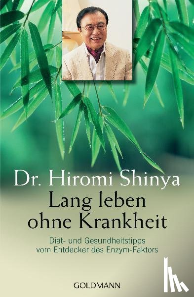 Shinya, Hiromi - Lang leben ohne Krankheit