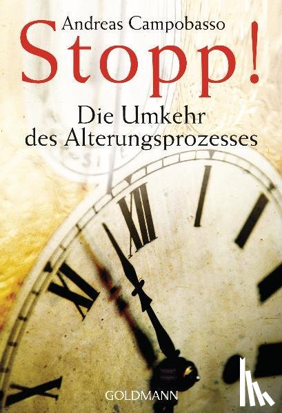 Campobasso, Andreas - Stopp! Die Umkehr des Alterungsprozesses