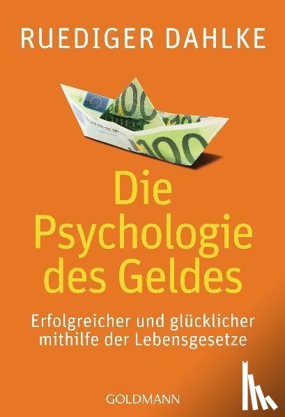 Dahlke, Ruediger - Die Psychologie des Geldes