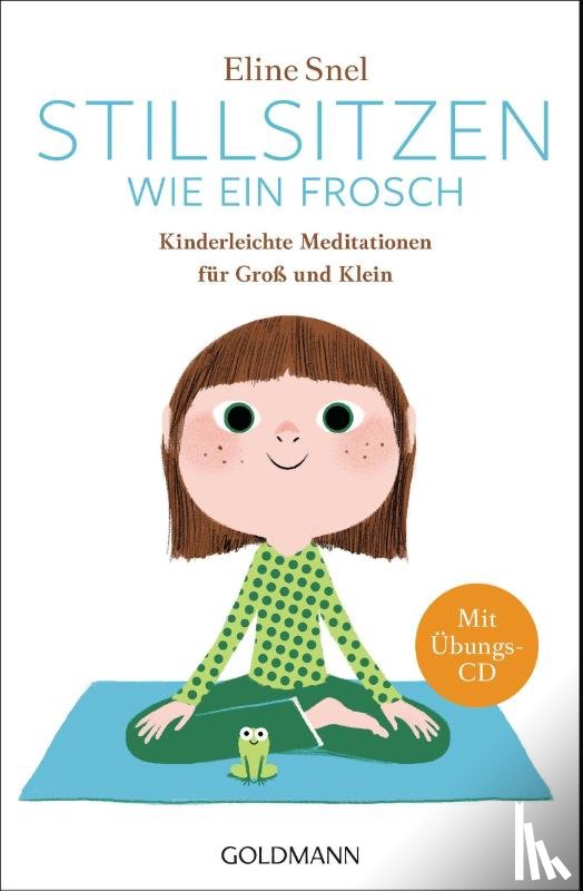 Snel, Eline - Stillsitzen wie ein Frosch