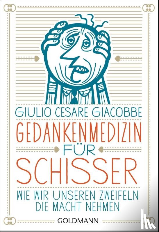Giacobbe, Giulio Cesare - Gedankenmedizin für Schisser