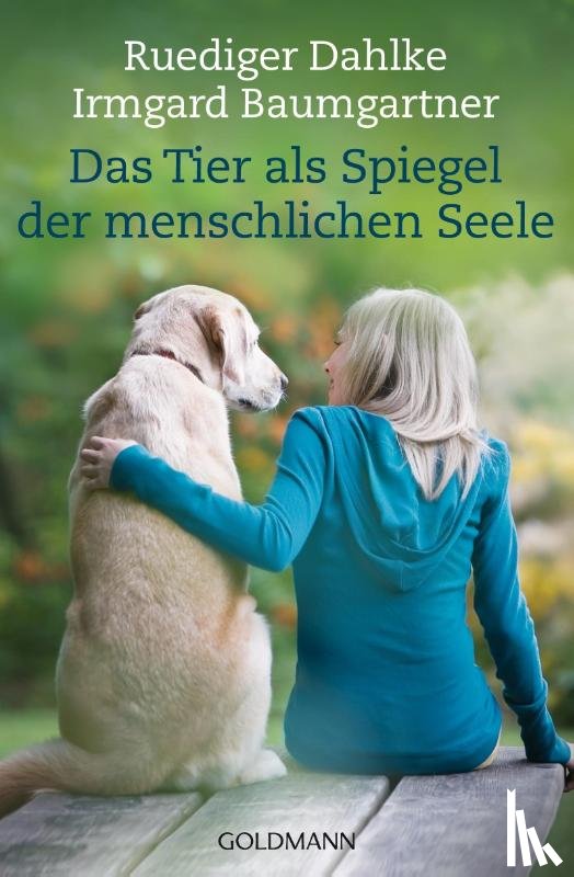 Dahlke, Ruediger, Baumgartner, Irmgard - Das Tier als Spiegel der menschlichen Seele