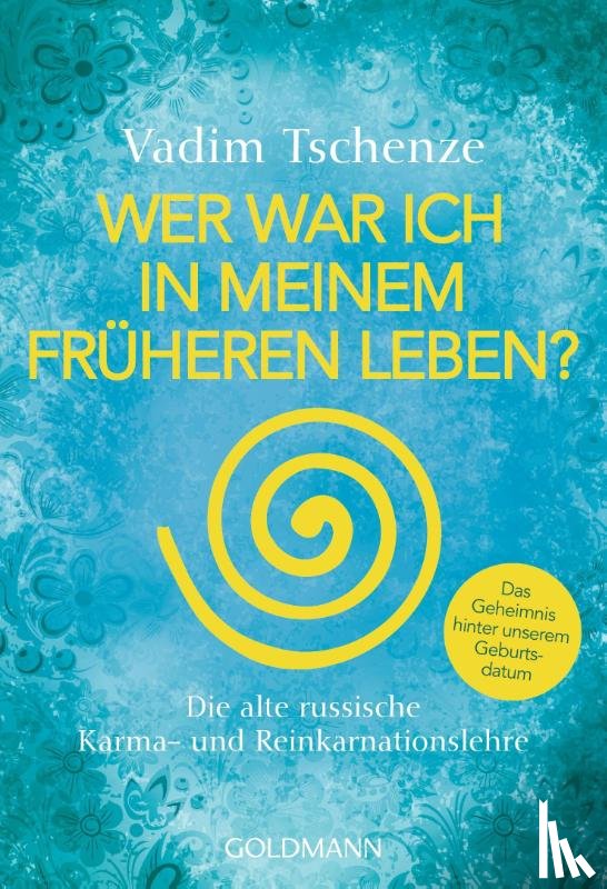 Tschenze, Vadim - Wer war ich in meinem früheren Leben?