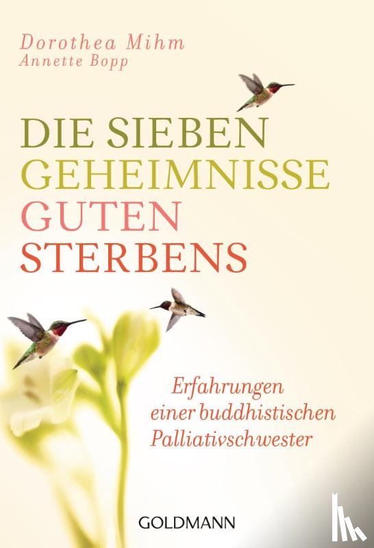 Mihm, Dorothea, Bopp, Annette - Die sieben Geheimnisse guten Sterbens