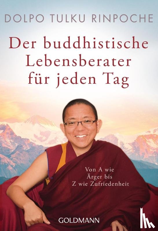 Rinpoche, Dolpo Tulku - Der buddhistische Lebensberater für jeden Tag