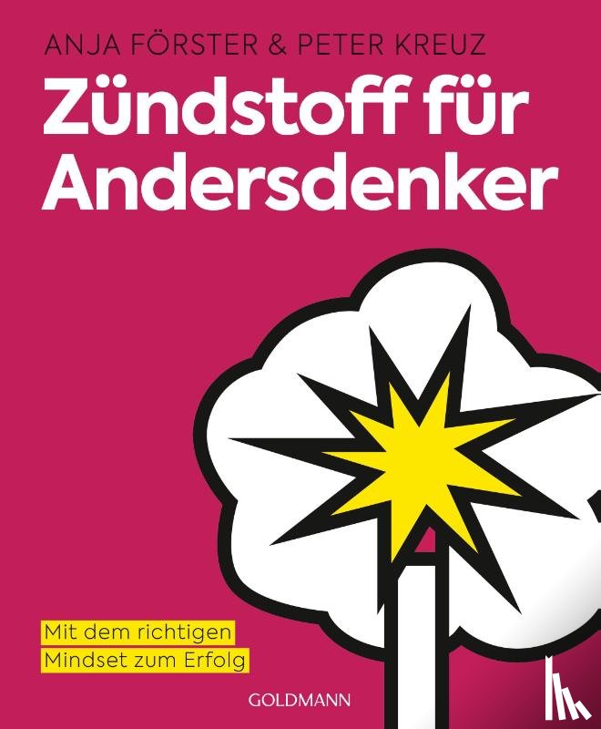 Förster, Anja, Kreuz, Peter - Zündstoff für Andersdenker