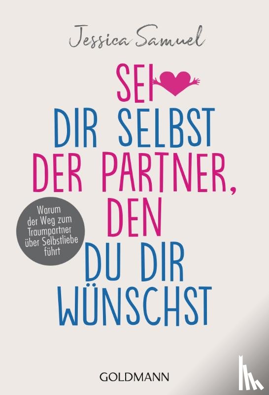 Samuel, Jessica - Sei dir selbst der Partner, den du dir wünschst