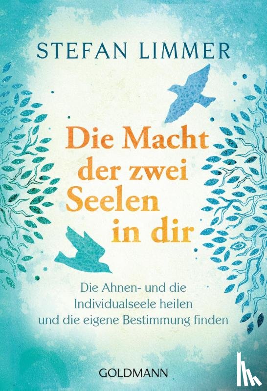 Limmer, Stefan - Die Macht der zwei Seelen in dir