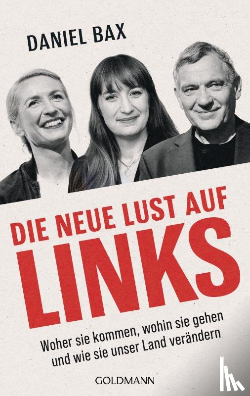 Bax, Daniel - Die neue Lust auf links