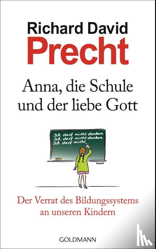 Precht, Richard David - Anna, die Schule und der liebe Gott