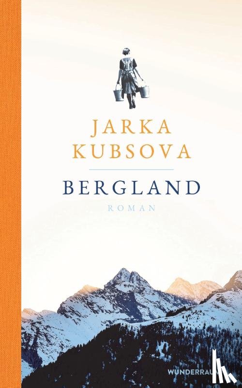 Kubsova, Jarka - Bergland