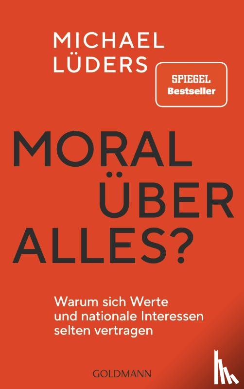 Lüders, Michael - Moral über alles?