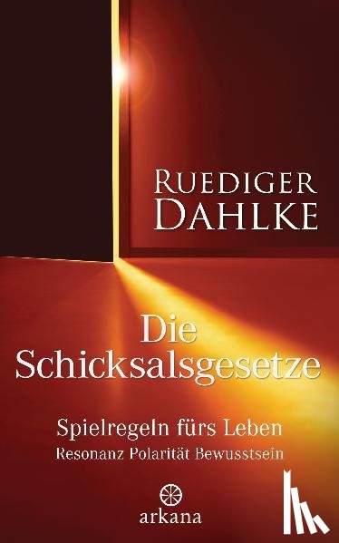 Dahlke, Ruediger - Die Schicksalsgesetze