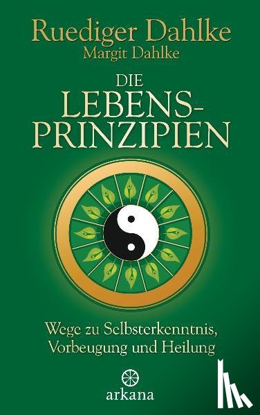 Dahlke, Ruediger, Dahlke, Margit - Die Lebensprinzipien