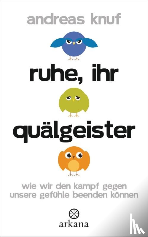 Knuf, Andreas - Ruhe, ihr Quälgeister