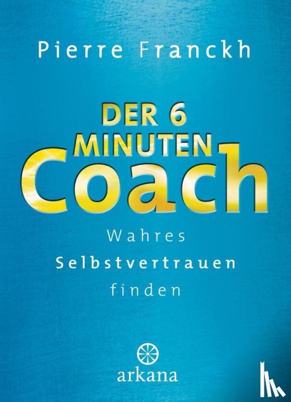 Franckh, Pierre - Der 6-Minuten-Coach