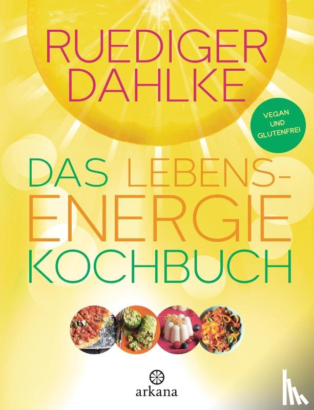 Dahlke, Ruediger - Das Lebensenergie-Kochbuch