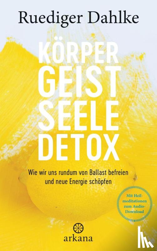 Dahlke, Ruediger - Körper-Geist-Seele-Detox