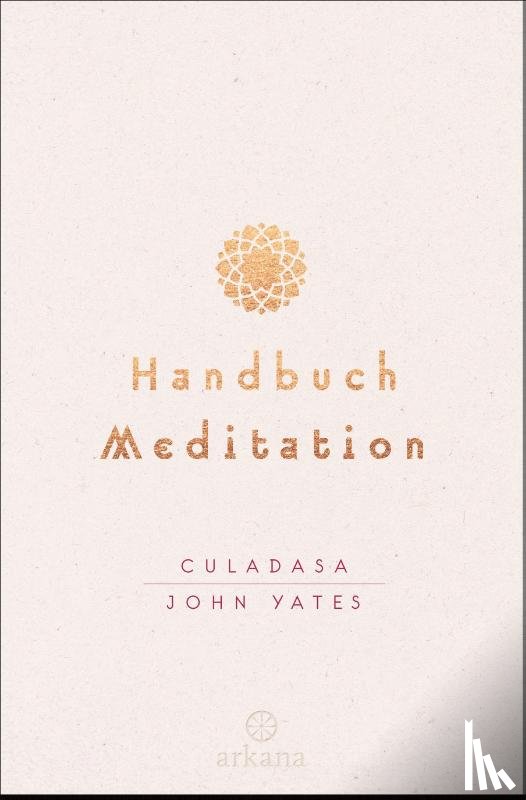 Yates, Culadasa John, Immergut, Matthew - Handbuch Meditation