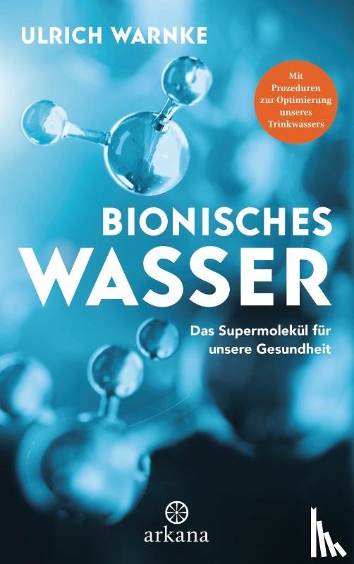 Warnke, Ulrich, Warnke, Florian - Bionisches Wasser