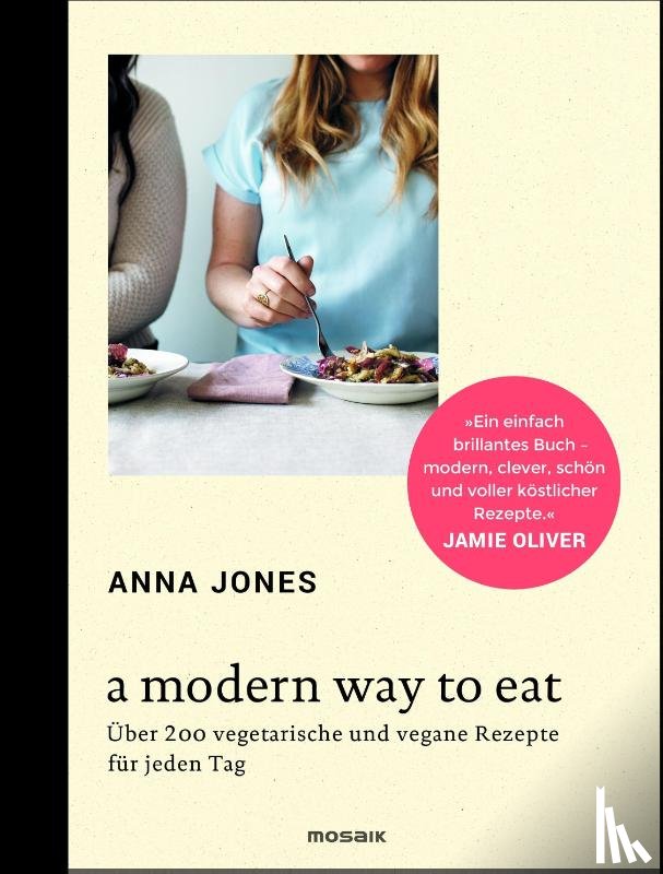 Jones, Anna - A Modern Way to Eat