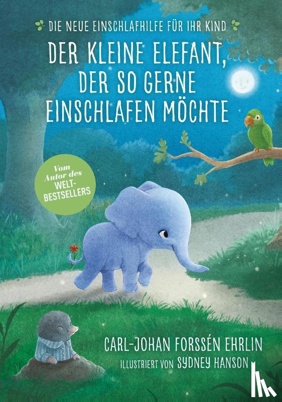 Forssén Ehrlin, Carl-Johan - Der kleine Elefant, der so gerne einschlafen möchte