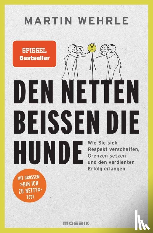 Wehrle, Martin - Den Netten beißen die Hunde