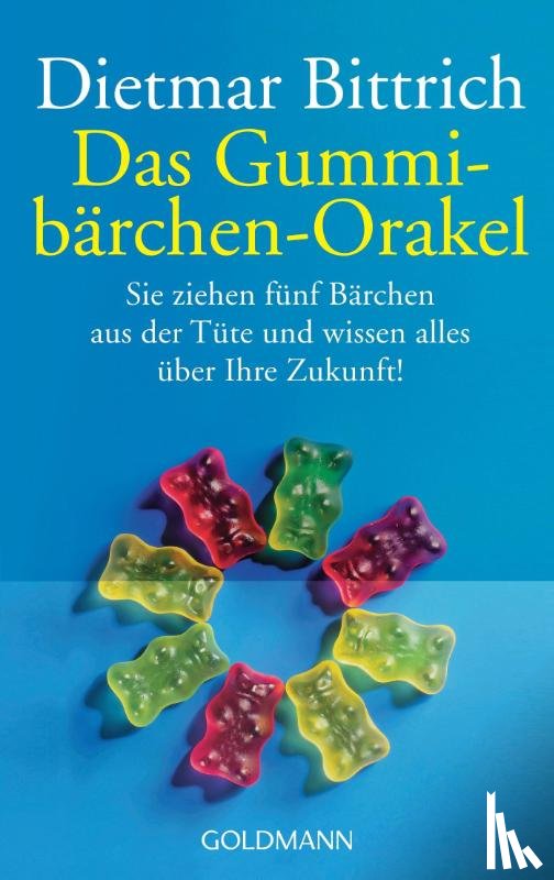Bittrich, Dietmar - Das Gummibärchen-Orakel