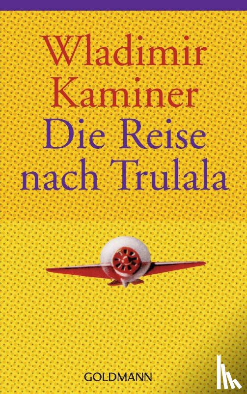 Kaminer, Wladimir - Die Reise nach Trulala