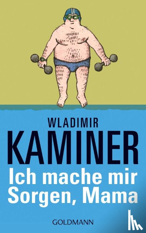 Kaminer, Wladimir - Ich mache mir Sorgen, Mama