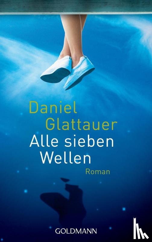 Glattauer, Daniel - Alle sieben Wellen