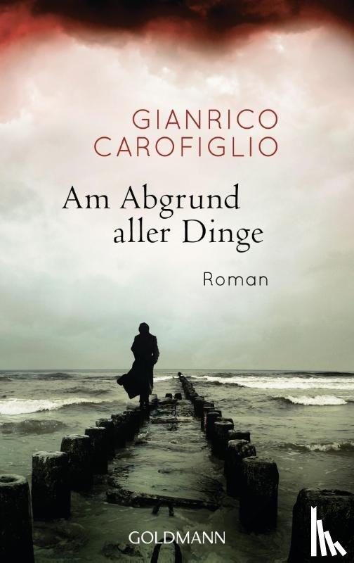 Carofiglio, Gianrico - Am Abgrund aller Dinge