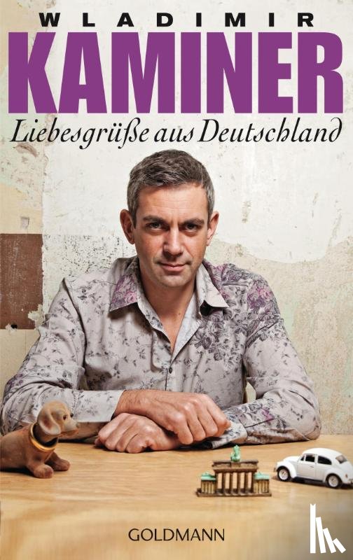 Kaminer, Wladimir - Liebesgrusse aus Deutschland