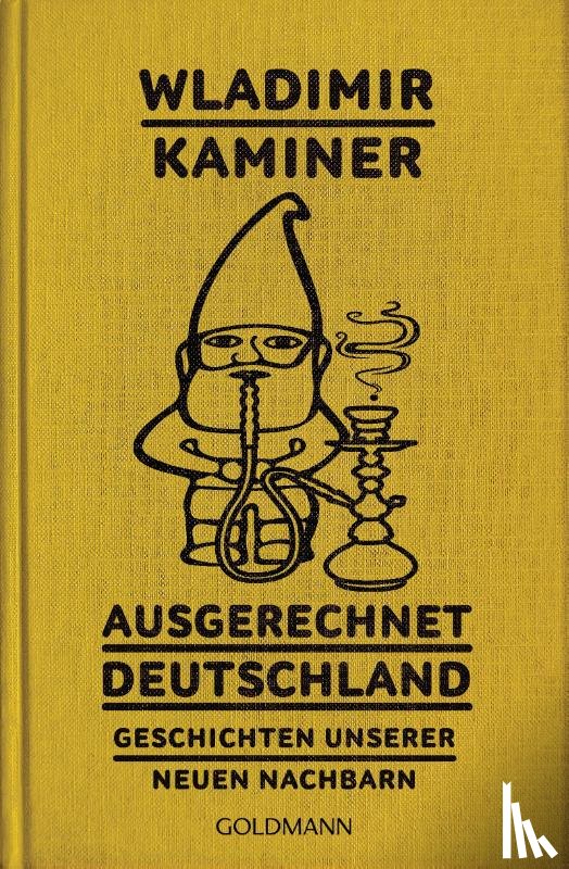 Kaminer, Wladimir - Ausgerechnet Deutschland