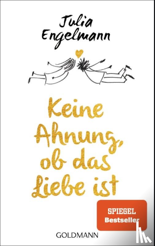 Engelmann, Julia - Keine Ahnung, ob das Liebe ist