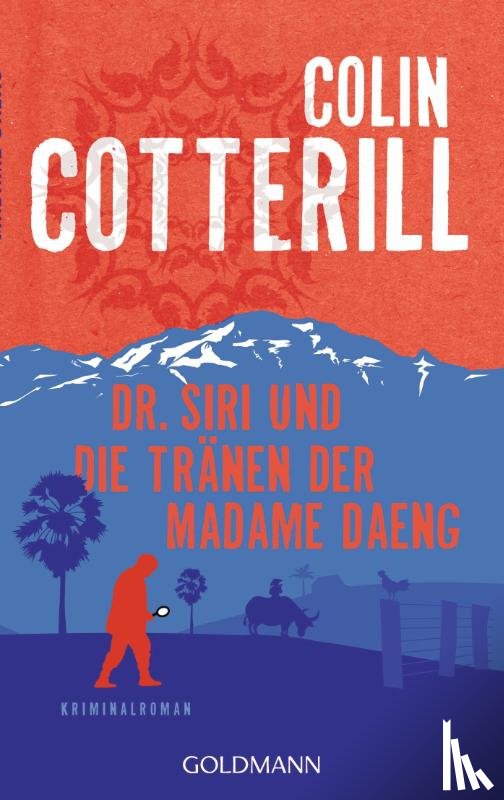 Cotterill, Colin - Dr. Siri und die Tränen der Madame Daeng