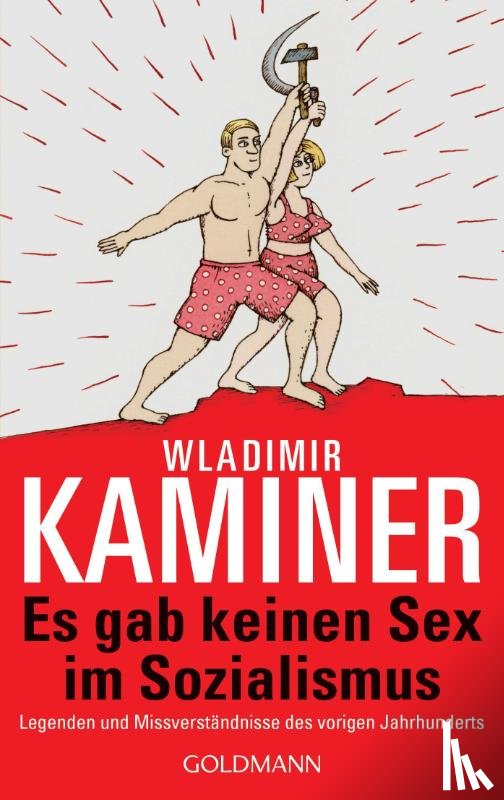 Kaminer, Wladimir - Es gab keinen Sex im Sozialismus