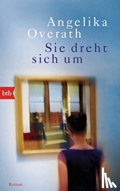 Overath, Angelika - Sie dreht sich um