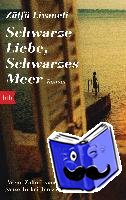 Livaneli, Zülfü - Schwarze Liebe, schwarzes Meer