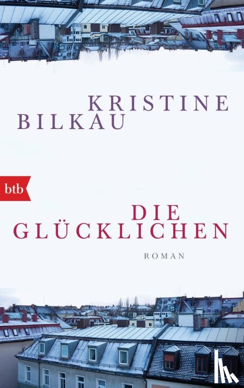 Bilkau, Kristine - Die Glücklichen