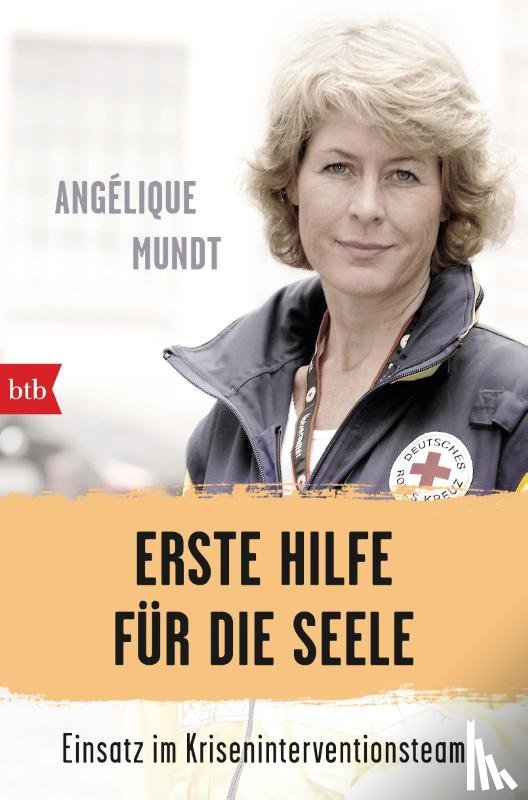 Mundt, Angélique - Erste Hilfe für die Seele