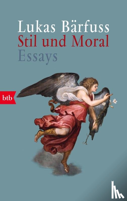 Bärfuss, Lukas - Stil und Moral