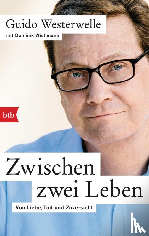 Westerwelle, Guido, Wichmann, Dominik - Zwischen zwei Leben