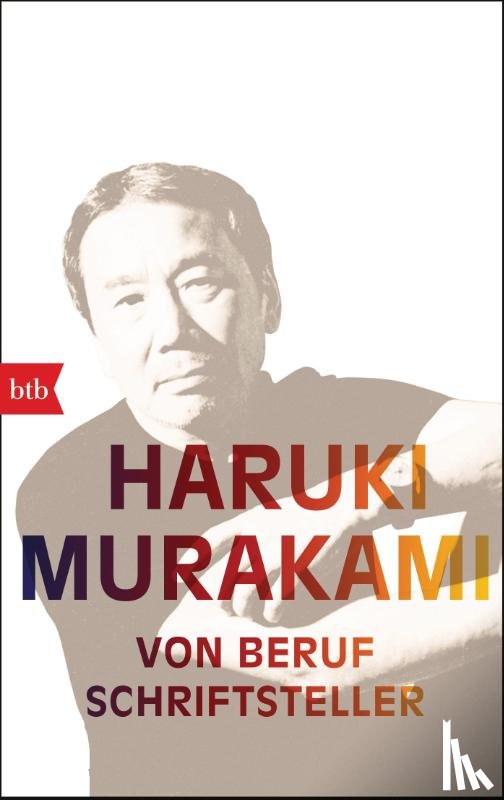 Murakami, Haruki - Von Beruf Schriftsteller