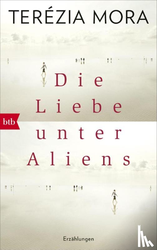 Mora, Terézia - Die Liebe unter Aliens